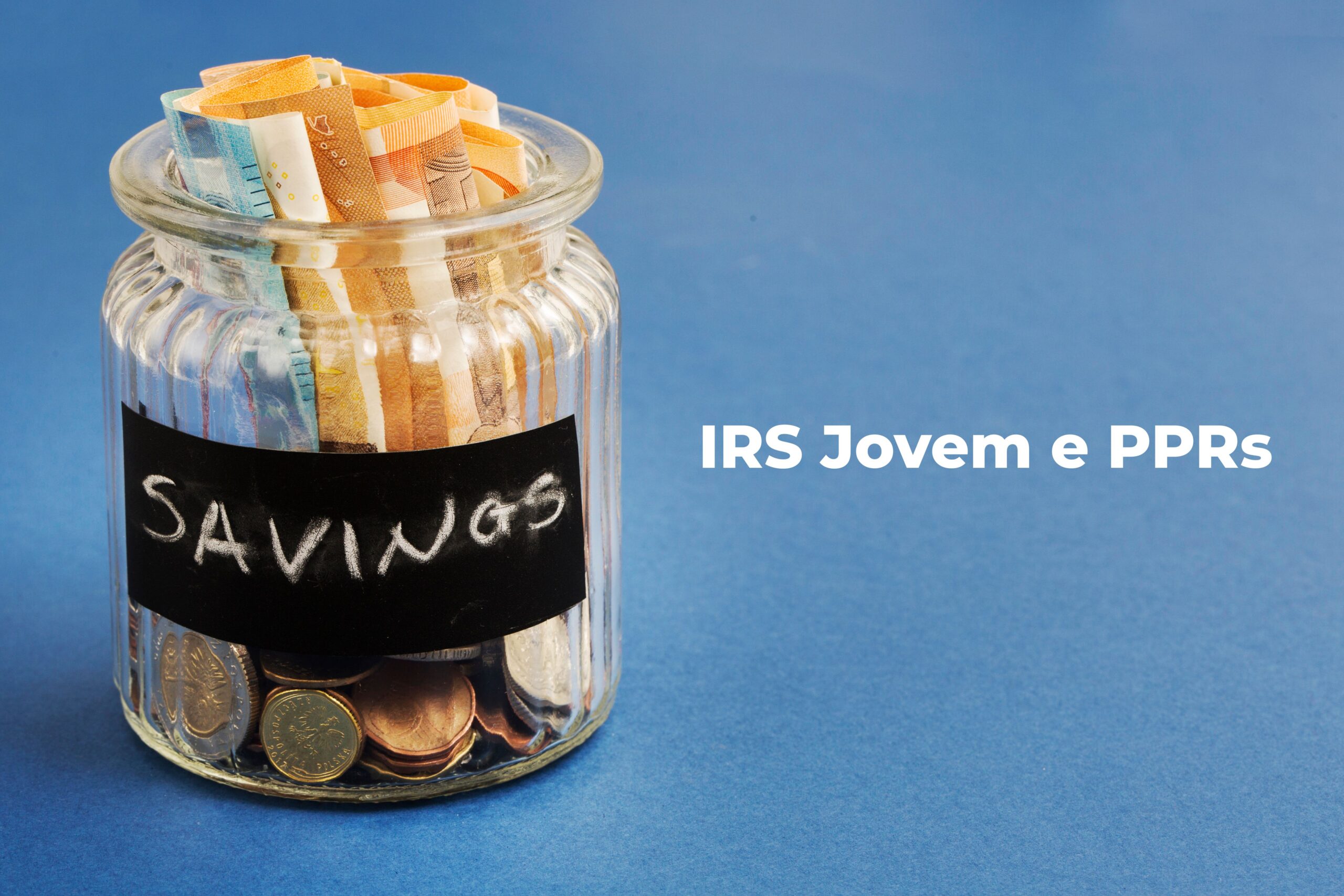 IRS Jovem e PPRs As vantagens fiscais são cumulativas